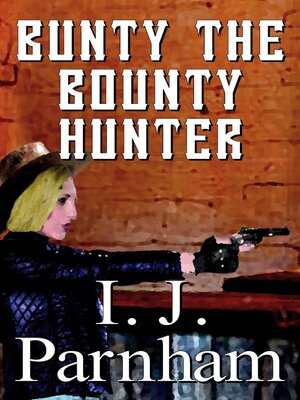 cover image of Bunty the Bounty Hunter